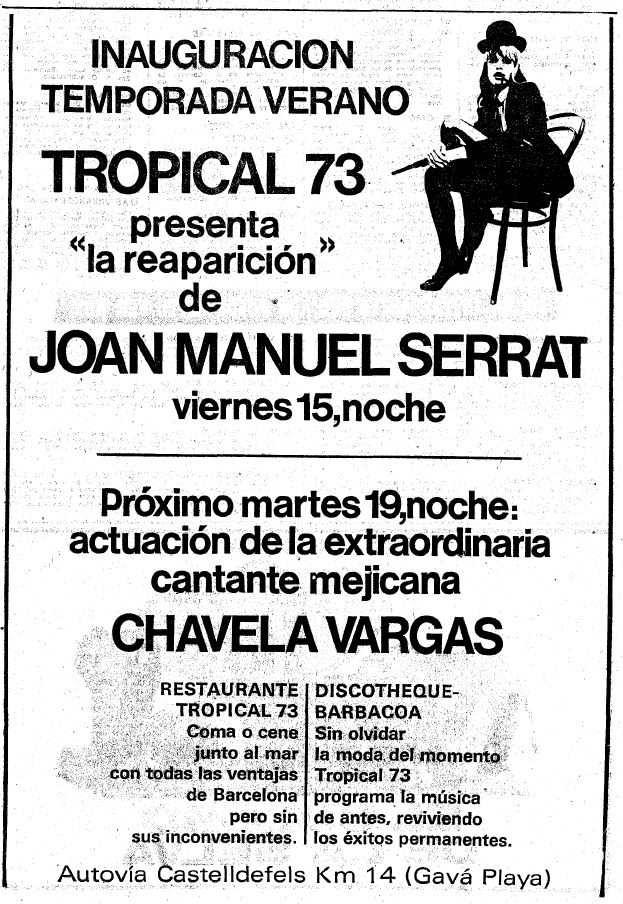 Anunci de la inaguraci de la temporada d'estiu de la Discoteca Tropical 73 de Gav Mar publicat al diari LA VANGUARDIA amb les actuacions de Joan Manuel Serrat i Chavela Vargas (15 de Juny de 1973)